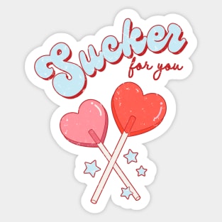 I Am A Sucker For You, I Love You Matching Couple Sticker